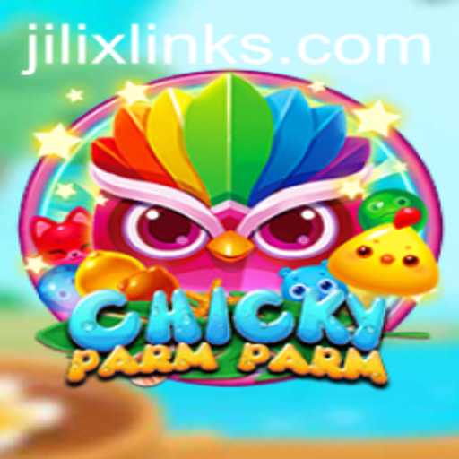 ChickyParmParm: A Unique Gaming Experience with JILI X